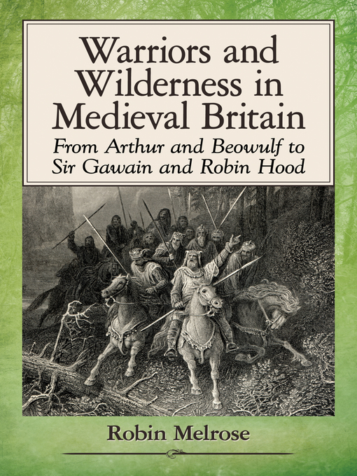 Title details for Warriors and Wilderness in Medieval Britain by Robin Melrose - Available